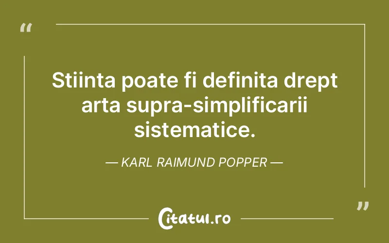 Citat Karl Raimund Popper - citate viata