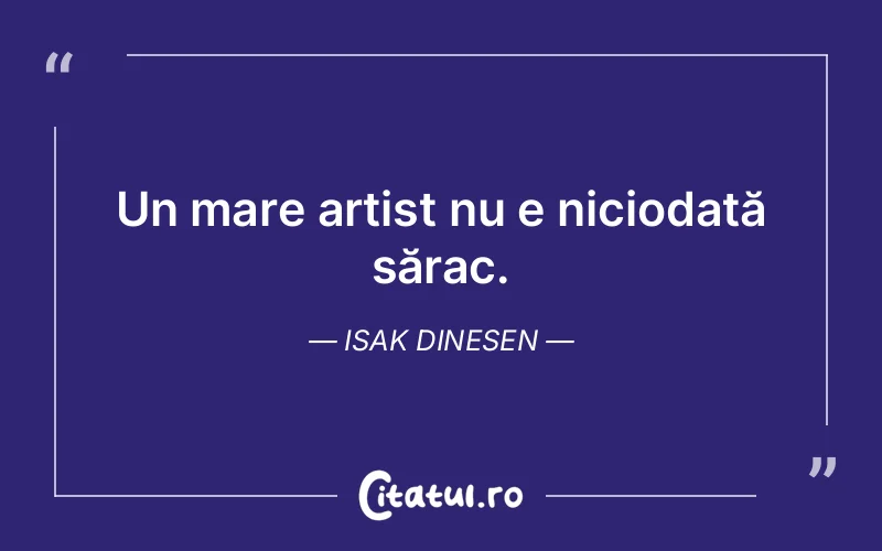 Citat Isak Dinesen - citate viata