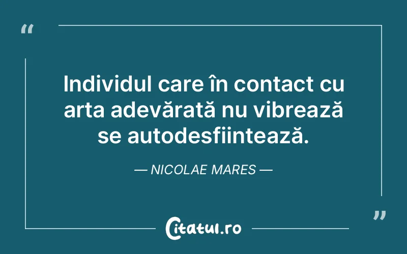 Citat Nicolae Mares - citate viata