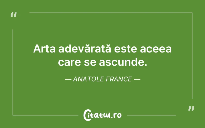 Citat Anatole France - citate viata