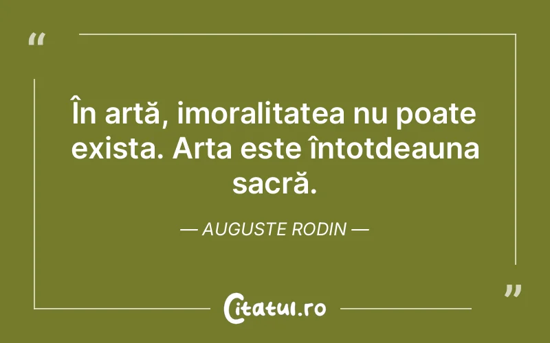 Citat Auguste Rodin - citate viata
