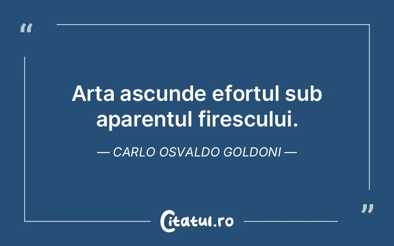 Citat Carlo Osvaldo Goldoni - citate viata