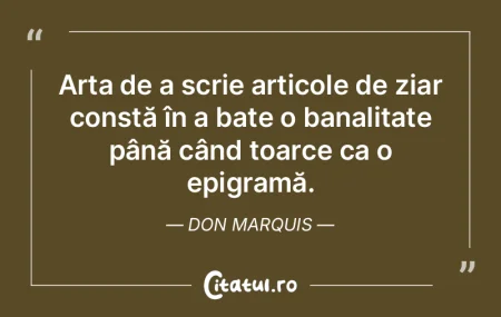 Arta nu este un lucru; este o cale. Elbe...