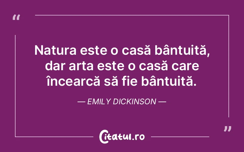 Citat Emily Dickinson - citate viata