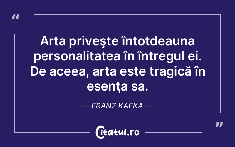 Citat Franz Kafka - citate viata