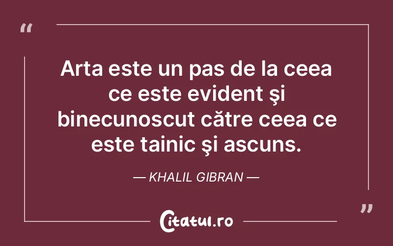 Citat Khalil Gibran - citate viata