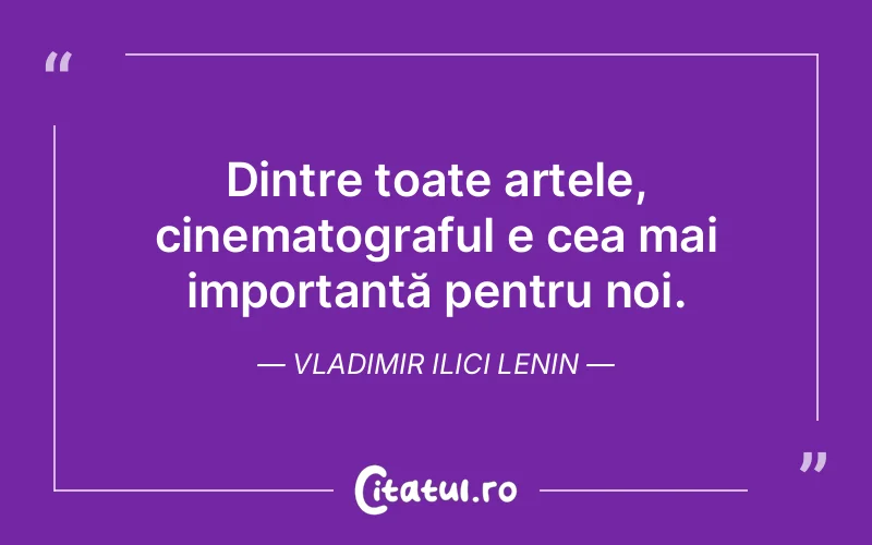 Citat Vladimir Ilici Lenin - citate viata