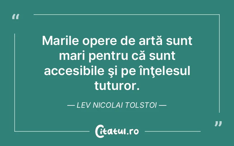Citat Lev Nicolai Tolstoi - citate viata