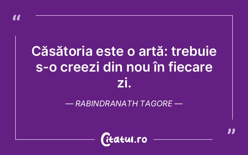Citat Rabindranath Tagore - citate viata