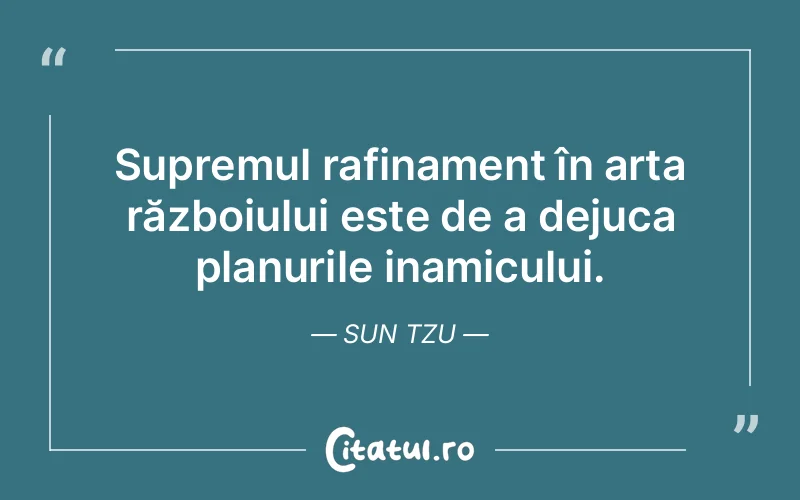 Citat Sun Tzu - citate viata