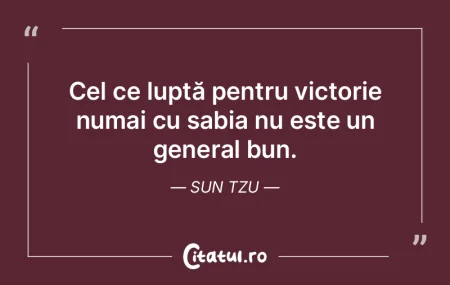 Esenţială în război este, deci, vict...