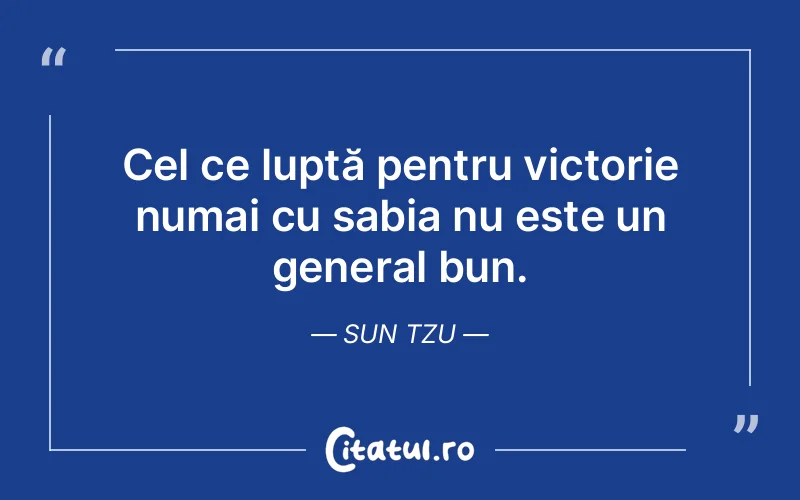 Citat Sun Tzu - citate viata