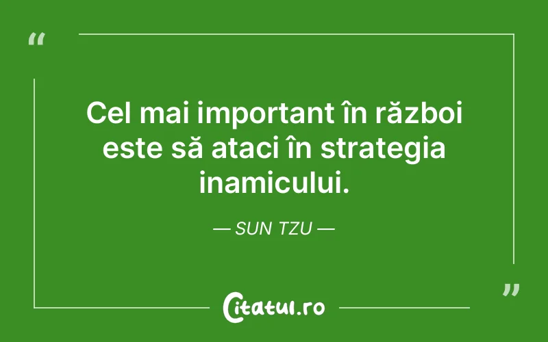 Citat Sun Tzu - citate viata