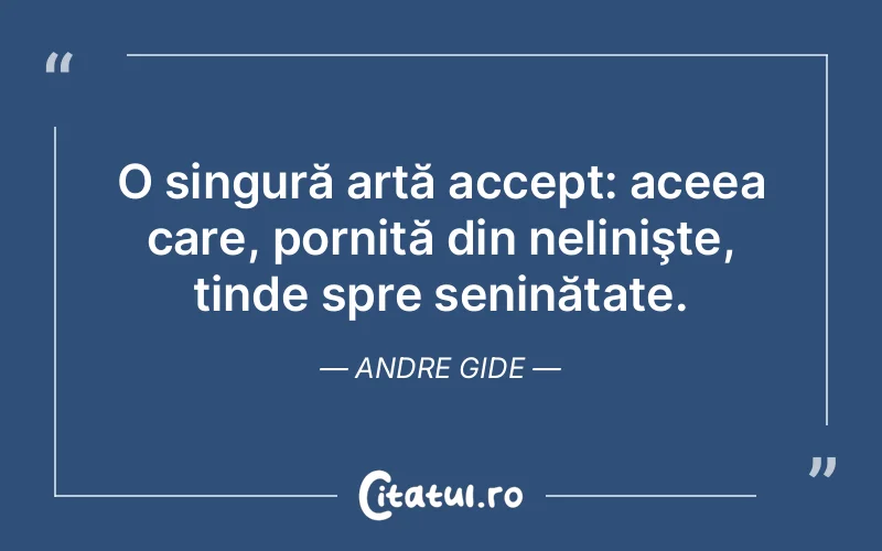 Citat Andre Gide - citate viata