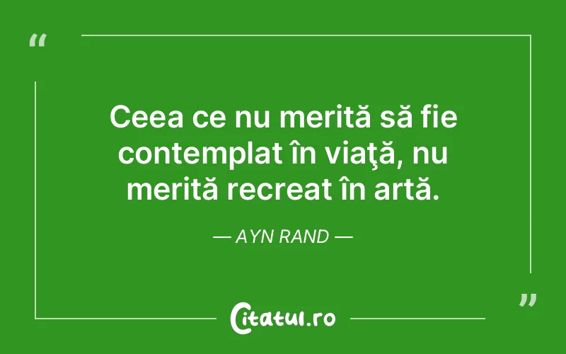 Citat Ayn Rand - citate viata