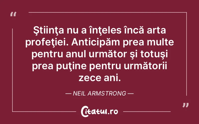 Citat Neil Armstrong - citate viata