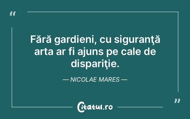 Citat Nicolae Mares - citate viata