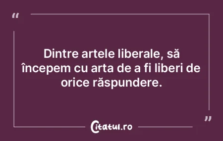 Arta diplomaţiei constă în a-l ţine ...