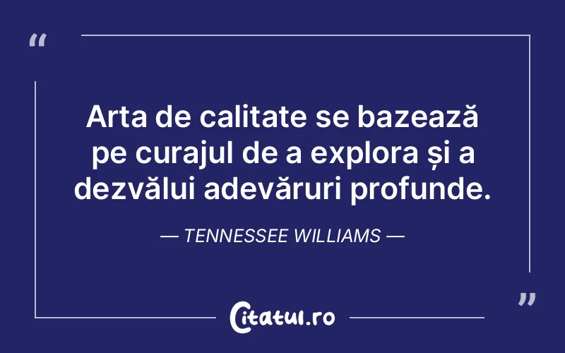 Citat Tennessee Williams - citate viata