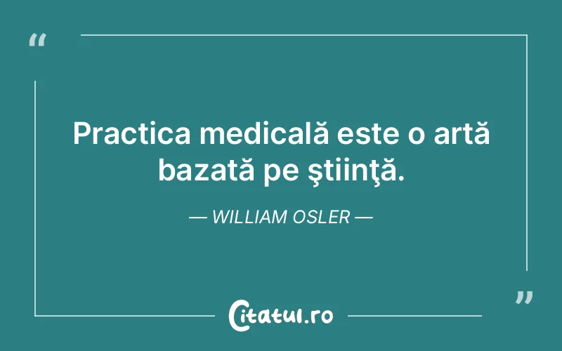 Citat William Osler - citate viata