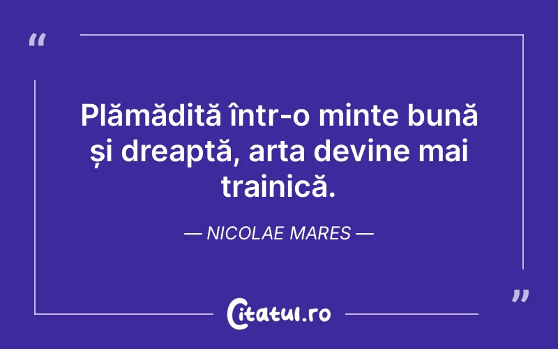 Citat Nicolae Mares - citate viata