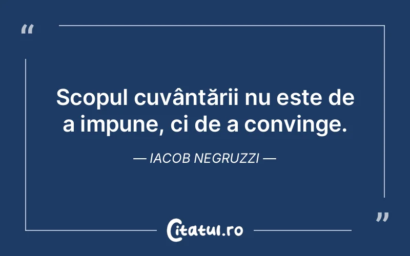 Citat Iacob Negruzzi - citate viata