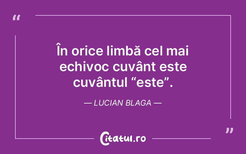 Citat Lucian Blaga - citate viata