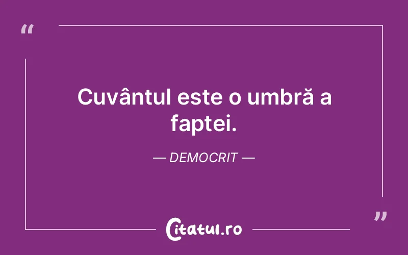 Citat Democrit - citate viata