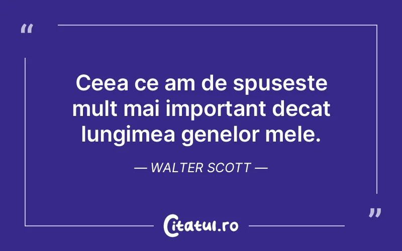 Citat Walter Scott - citate viata