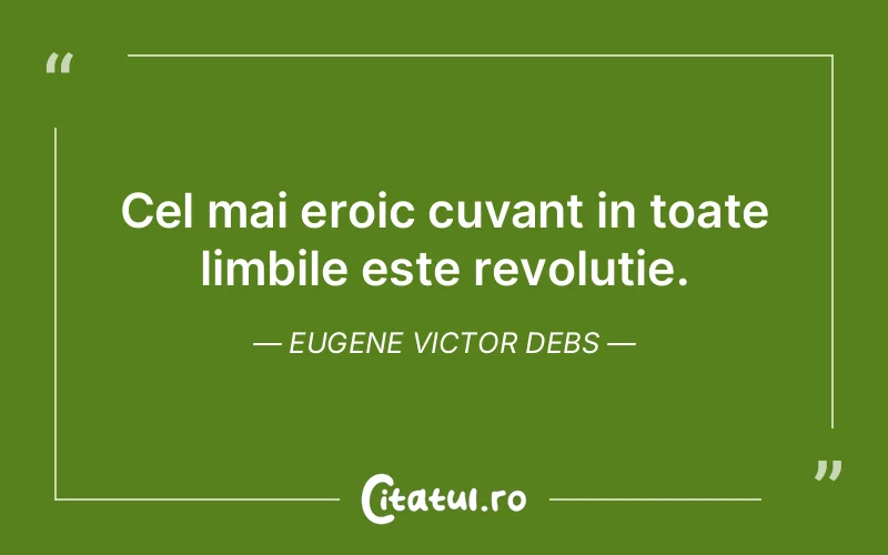 Citat Eugene Victor Debs - citate viata
