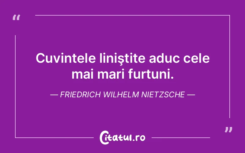 Citat Friedrich Wilhelm Nietzsche - citate viata