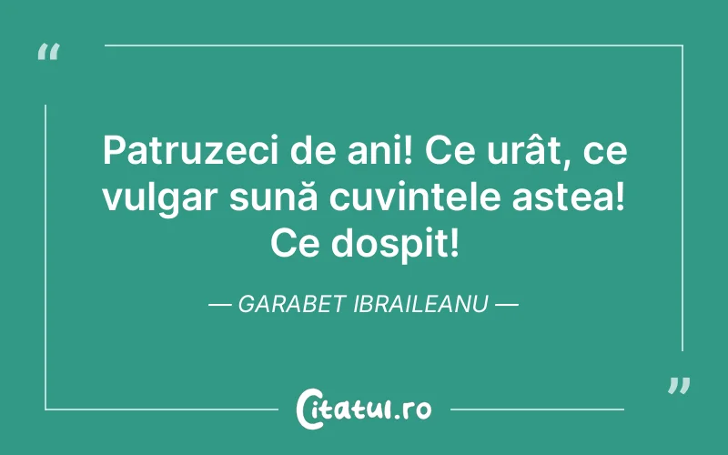 Citat Garabet Ibraileanu - citate viata
