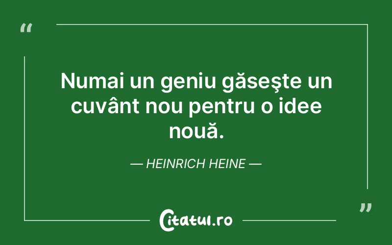 Citat Heinrich Heine - citate viata