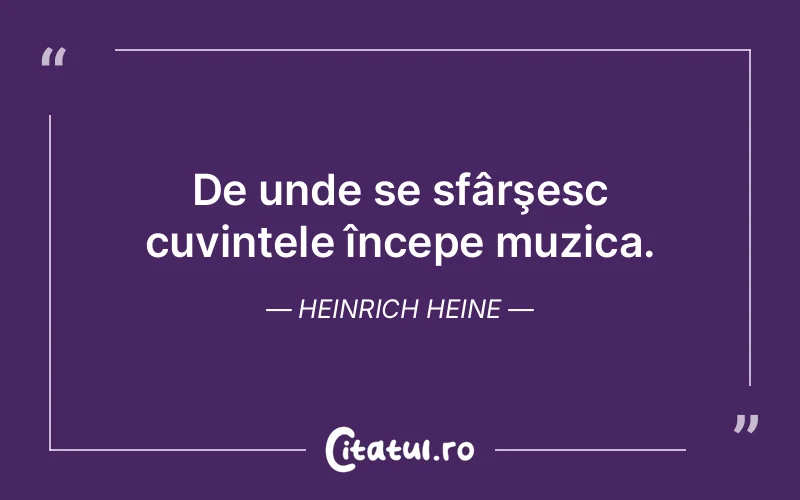 Citat Heinrich Heine - citate viata