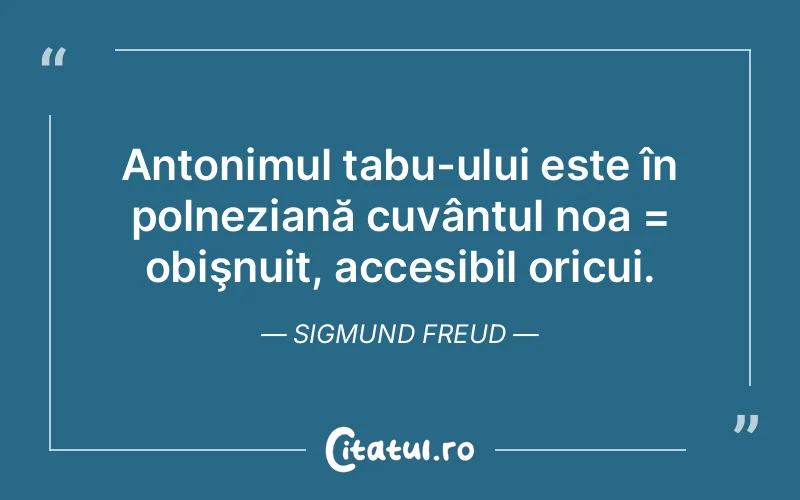 Citat Sigmund Freud - citate viata