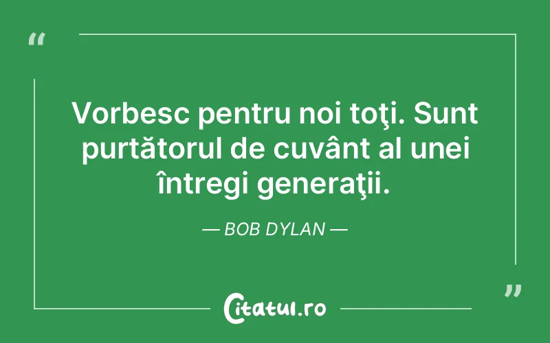 Citat Bob Dylan - citate viata