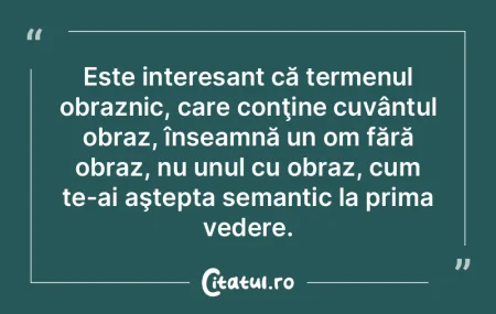 Dacă cuvintele acide, pe care le spunem...
