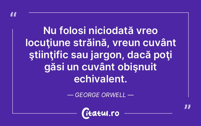 Citat George Orwell - citate viata