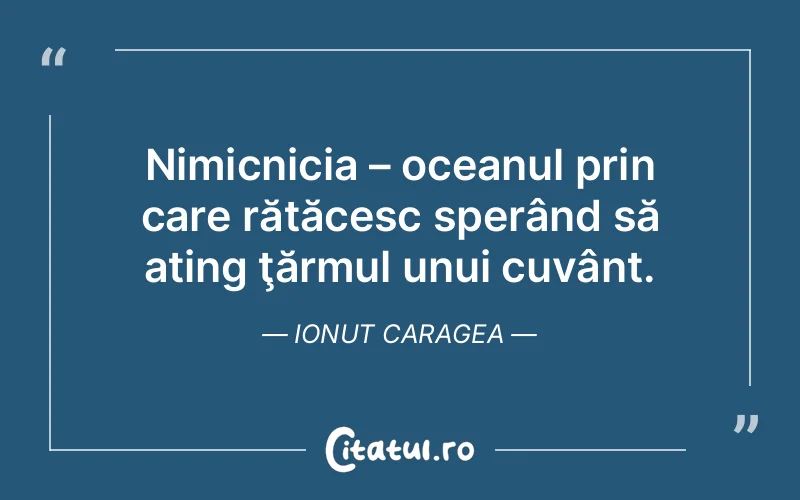 Citat Ionut Caragea - citate viata