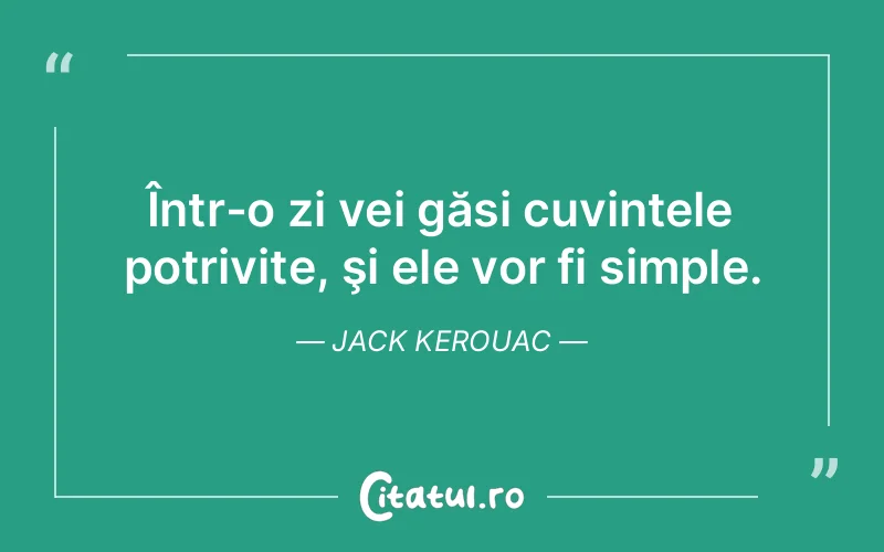 Citat Jack Kerouac - citate viata
