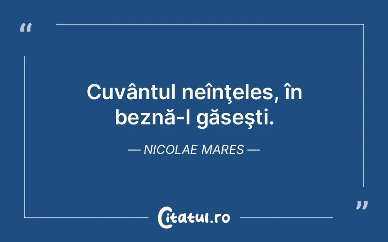Citat Nicolae Mares - citate viata