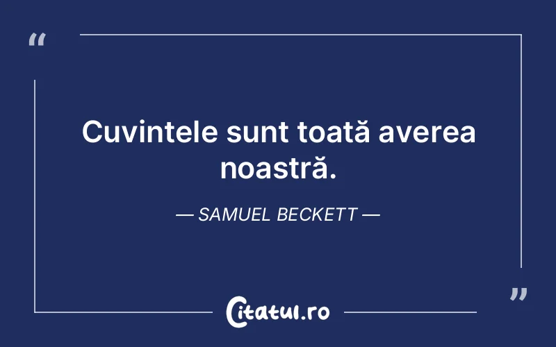 Citat Samuel Beckett - citate viata