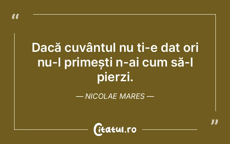 Citat Nicolae Mares - citate viata