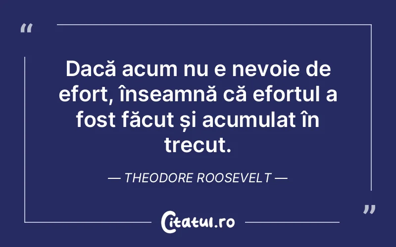 Citat Theodore Roosevelt - citate viata