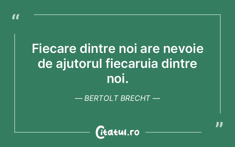 Citat Bertolt Brecht - citate viata