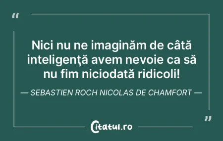E nevoie să muncim, dacă nu din încli...
