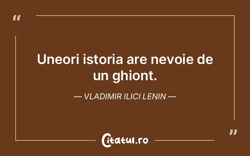 Citat Vladimir Ilici Lenin - citate viata