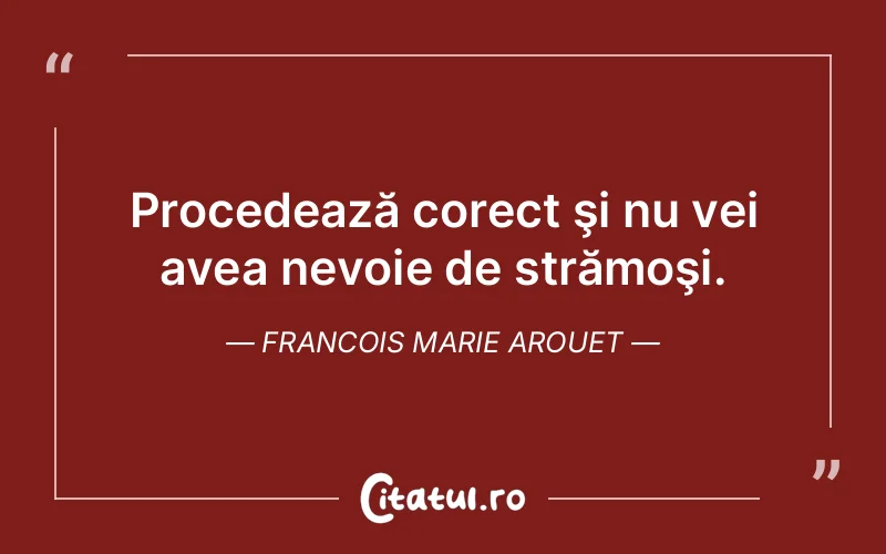 Citat Francois Marie Arouet - citate viata