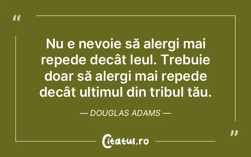Citat Douglas Adams - citate viata