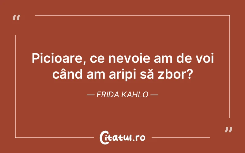 Citat Frida Kahlo - citate viata